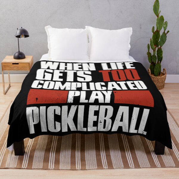 Item preview, When Life Gets Too Complicated, Play Pickleball designed and sold by ganzanvucicaz.