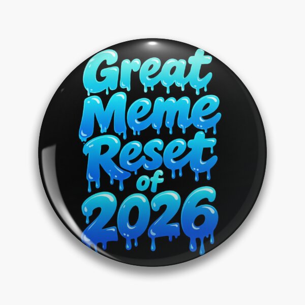Item preview, Great Meme Reset of 2026, Dripping Effect designed and sold by EwaVerse.