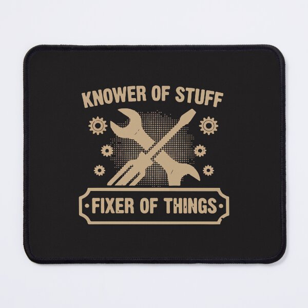 Item preview, Knower of Stuff Fixer of Things Funny Mechanic Design designed and sold by kiralynstration.