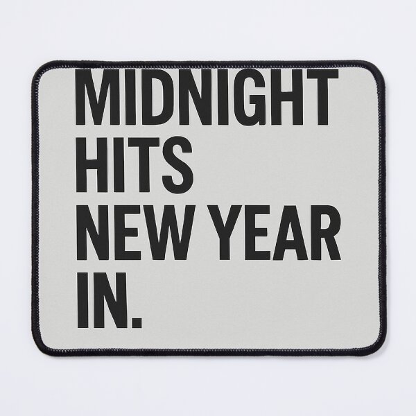 Item preview, Midnight Hits New Year In – Stacked Typography designed and sold by mbmstores.