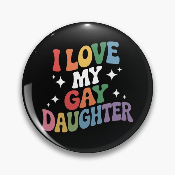 Item preview, I Love My Gay Daughter Proud Dad Mom Pride LGBTQ designed and sold by traceydowns.