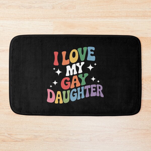 Item preview, I Love My Gay Daughter Proud Dad Mom Pride LGBTQ designed and sold by traceydowns.