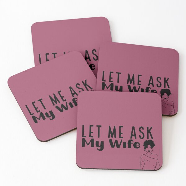 Item preview, Let Me Ask My Wife – Funny Relationship Quote Illustration designed and sold by Rangmanch.
