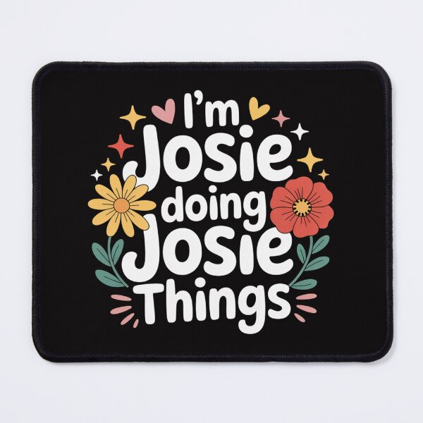Item preview, Groovy Im JOSIE Doing JOSIE Things Mother's Day designed and sold by gerardostokes.