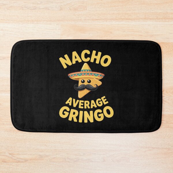 Item preview, Nacho Average Gringo Cinco de Mayo Mexican Fiesta American designed and sold by joedavila.