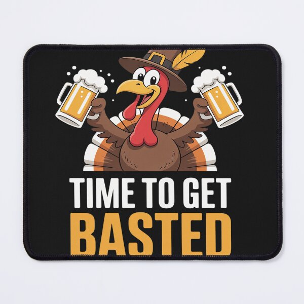 Item preview, Time to Get Basted Funny Beer Thanksgiving Turkey designed and sold by Rackaam.