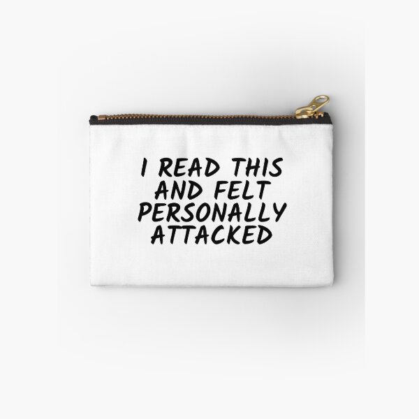 Item preview, I Read This and Felt Personally Attacked – Relatable Quiet Humor Quote designed and sold by ISG Designs.