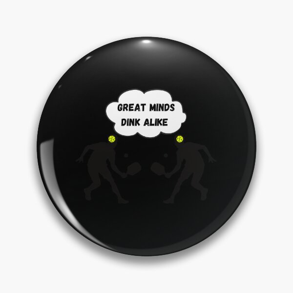 Item preview, Great Minds Dink Alike Funny Pickleball designed and sold by arrandtqf64.