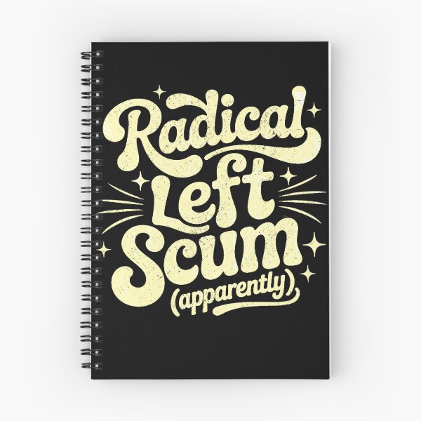 Item preview, Radical Left Scum designed and sold by PrettyInk.