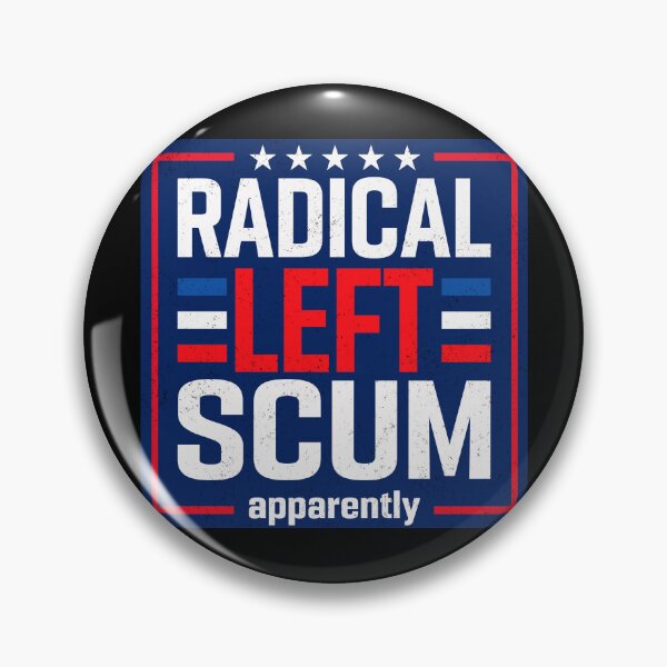 Item preview, Radical Left Scum designed and sold by PrettyInk.