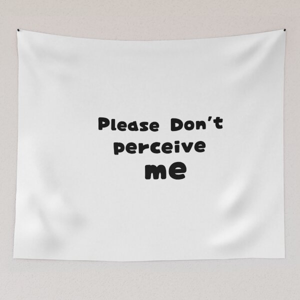 Item preview, Funny Please Don't perceive me Relatable Design, Funny Saying Quote for men women designed and sold by adjamine.