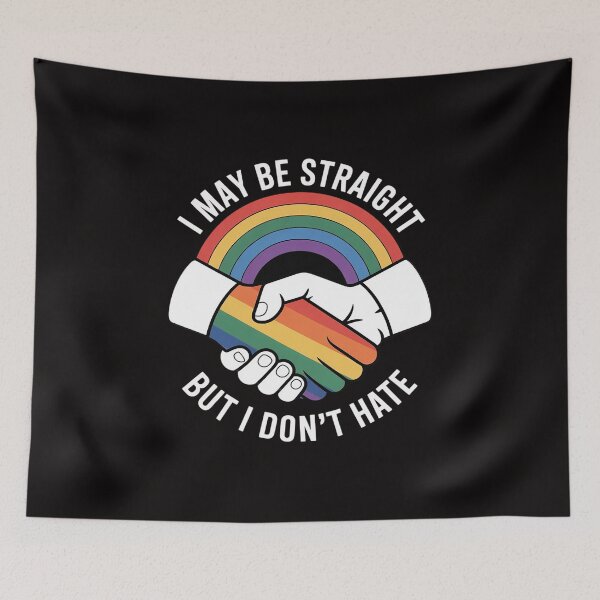 Item preview, I May Be Straight But I Don't Hate LGBT Gay Pride designed and sold by DarioRosales.