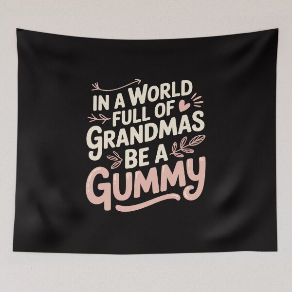 Item preview, In a World Full of Grandmas Be a Gummy Womens Mothers Day designed and sold by DarioRosales.