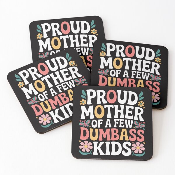 Item preview, Proud Mom Of A Few Dumbass Kids Funny Mother's Day Womens designed and sold by DarioRosales.