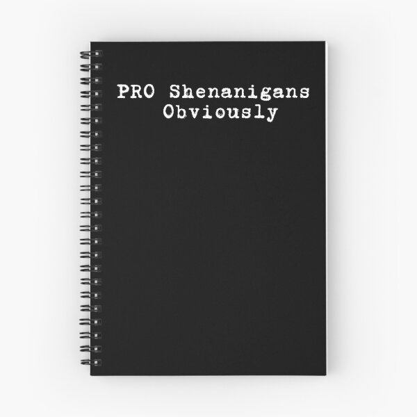 Item preview, Funny Irish St Patricks Day PRO Shenanigans. Obviously, Shadow Edition Aggresive Green designed and sold by adjamine.
