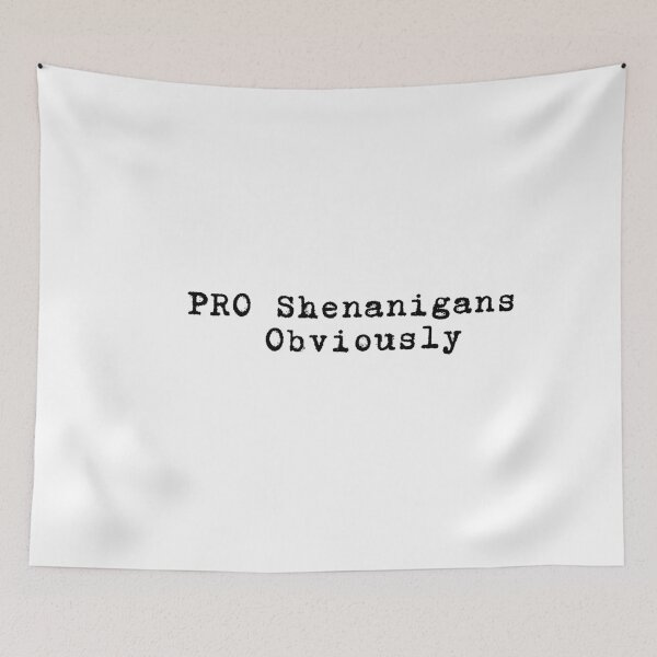 Item preview, Funny Irish St Patricks Day PRO Shenanigans. Obviously, Shadow Edition Aggresive Green designed and sold by adjamine.