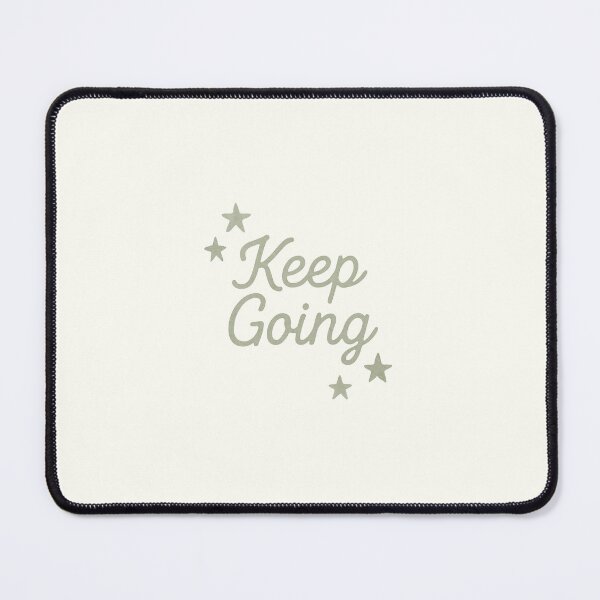 Item preview, Keep Going | Sage Green Motivation designed and sold by Polariszero.