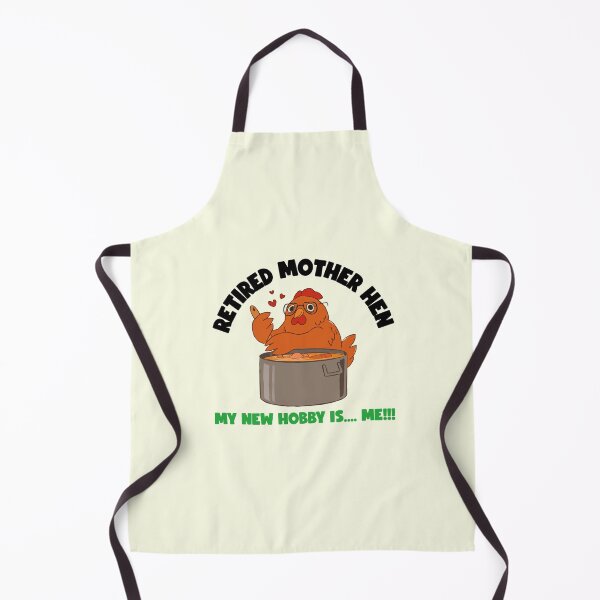 Item preview, RETIRED MOTHER HEN MY NEW HOBBY IS ME designed and sold by PERSPECTIVERED.