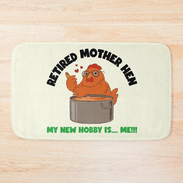 Item preview, RETIRED MOTHER HEN MY NEW HOBBY IS ME  designed and sold by PERSPECTIVERED.