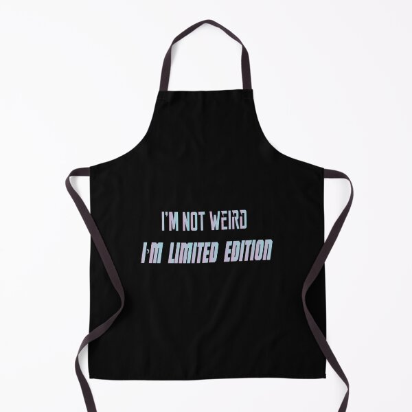 Item preview, I’m Not Weird, I’m Limited Edition designed and sold by MrMedy.