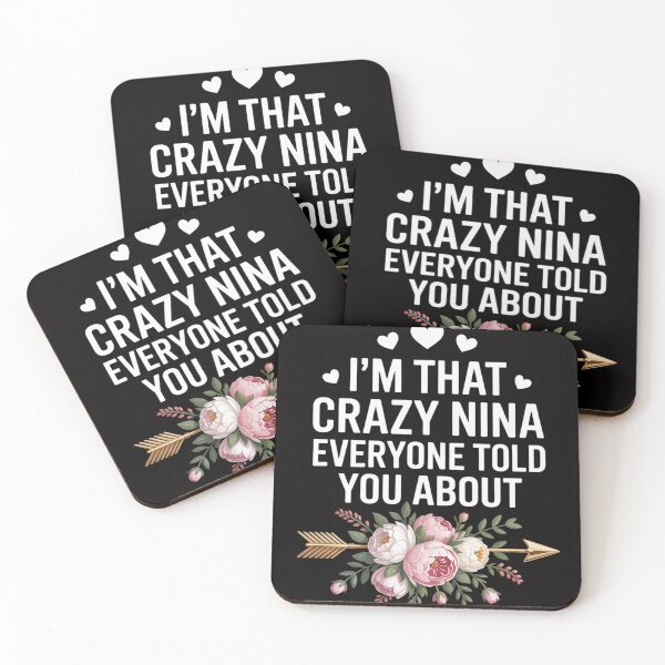 Item preview, I'm That Crazy Nina Everyone Told You About Mother's Day designed and sold by HermanTricia.