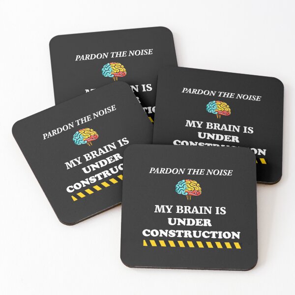 Item preview, Pardon The Noise My Brain Is Under Construction - Funny Quote designed and sold by Bloom And Breathe.