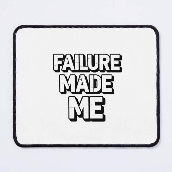 Item preview, Failure Made Me – Bold Stacked Typography Shirt designed and sold by LoganDzign.