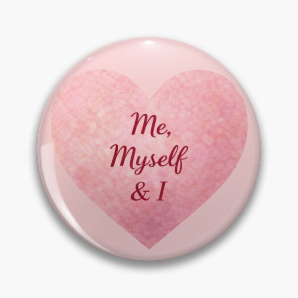 Item preview, Me Myself & I – Funny Self Love Valentine Quote designed and sold by PunchDrop.