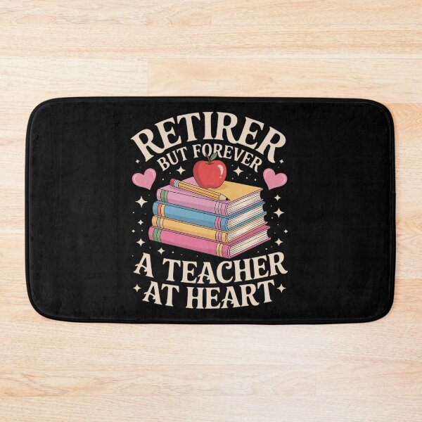 Item preview, Retired but Forever a Teacher at Heart Teacher Retirement 2  designed and sold by MyzoToyota.