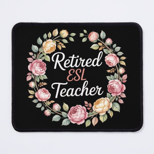 Item preview, Retired ESL Language Teacher Female Retirement Floral designed and sold by MyzoToyota.