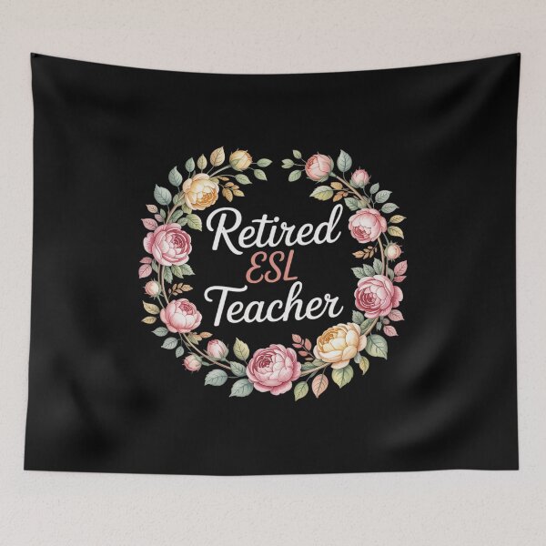 Item preview, Retired ESL Language Teacher Female Retirement Floral  designed and sold by MyzoToyota.