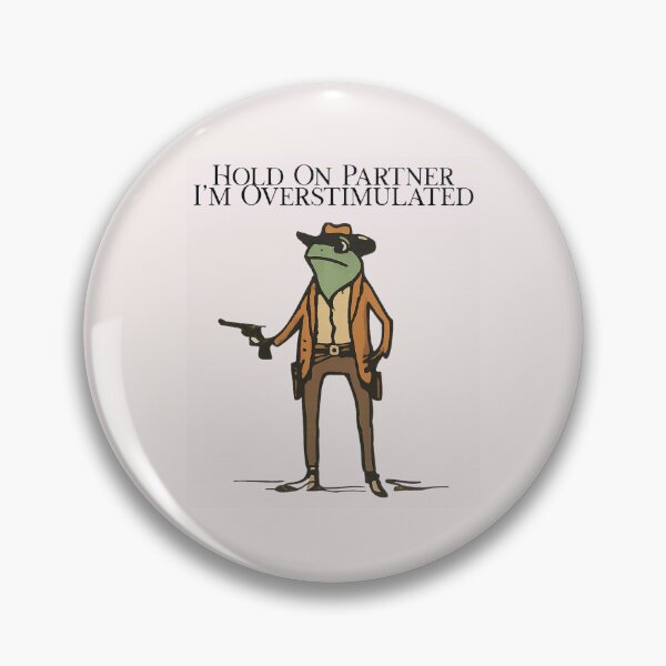 Item preview, Hold On Partner I’m Overstimulated Shirt, Funny Frog Cowboy Meme Tee, Vintage Western Frog Graphic, Neurodivergent Humor T-Shirt designed and sold by Printsouf.
