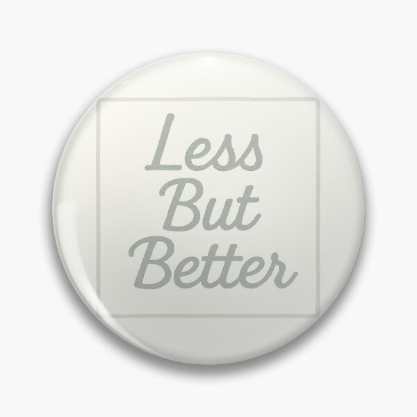 Item preview, Less But Better | Minimal Design Quote	 designed and sold by Polariszero.