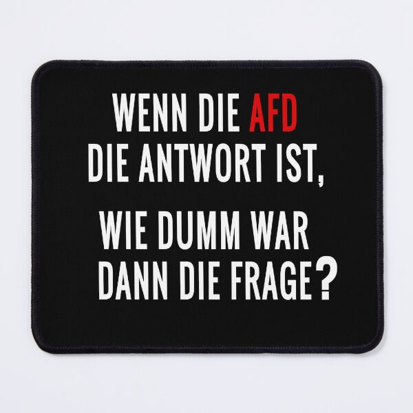 Item preview, STUPID QUESTION - ANSWER FROM THE AfD designed and sold by CONTACT LIGHT.