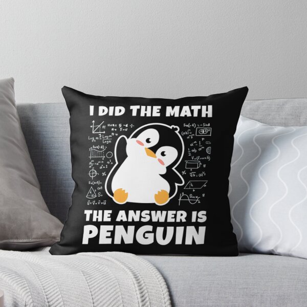 Item preview, I Did The Math, I Did The Math The Answer Is Penguin,  Funny Penguin Lover  designed and sold by DoodleUrban.