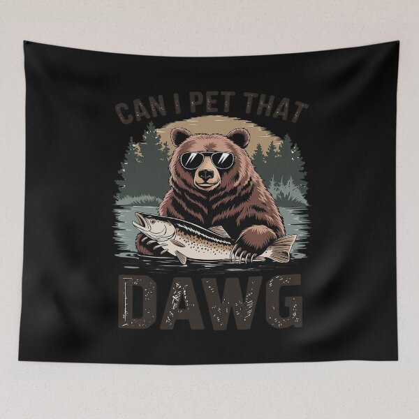 Item preview, Can I Pet That Dawg Dog Sayings Bear  designed and sold by MarkLeedsArt.