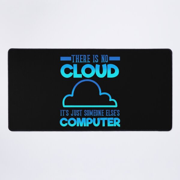 Artikelvorschau, Da ist keine Wolke, das ist nur der Computer von jemand anderem. Programmierer, Programmierergeschenk, Computerprogrammierer, Coder entworfen und verkauft von DoodleUrban.