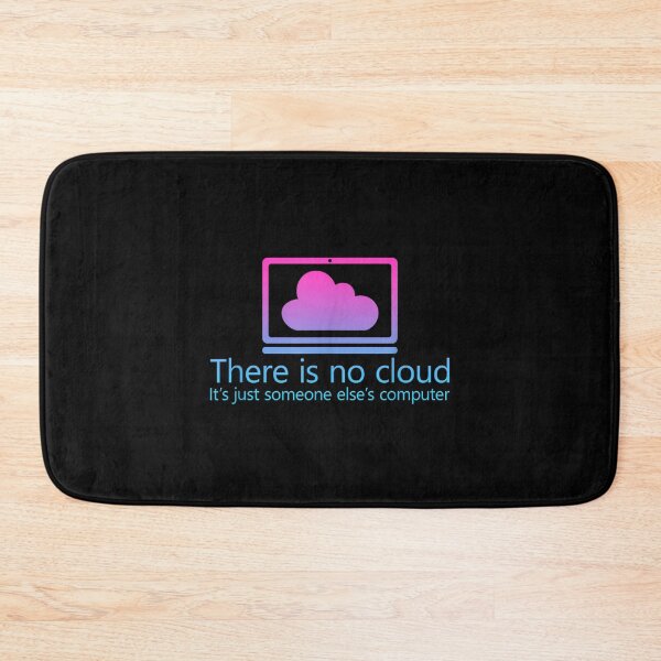 Item preview, There Is No Cloud It's Just Someone Else's Computer, Programmer , Programmer Gift, Computer Programmer, Coder designed and sold by DoodleUrban.