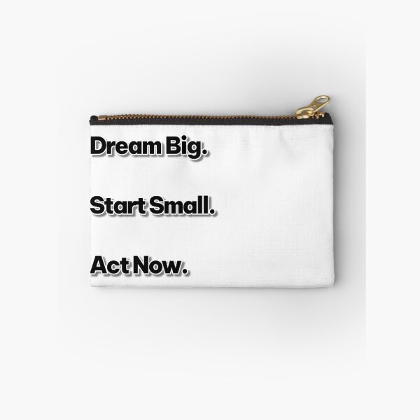 Item preview, Dream big. Start small. Act now designed and sold by ManikRaja.