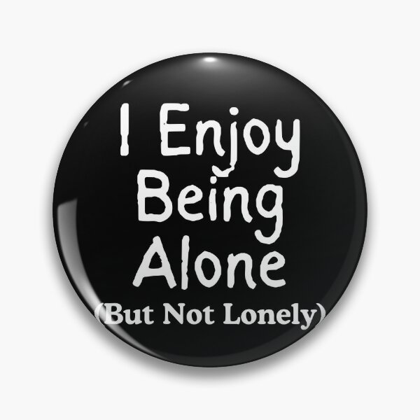 Item preview, I Enjoy Being Alone (But Not Lonely) – Introvert Quote Minimal Typography designed and sold by ISG Designs.