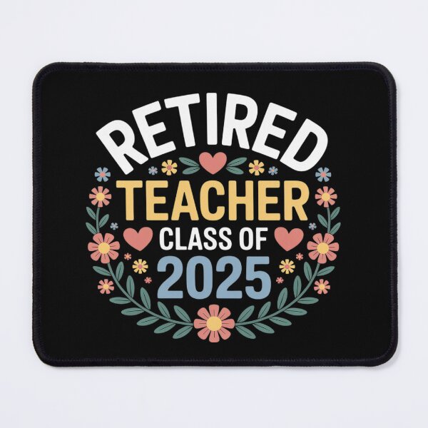 Item preview, Retired Teacher Class of 2025 Women Floral designed and sold by InspiredFoul.
