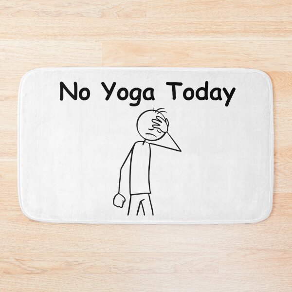 Item preview, No Yoga Today Funny Sad Figure Sarcastic Pun Sports, Funny Stick Man Figure Joke Slogan Gift Idea designed and sold by adjamine.