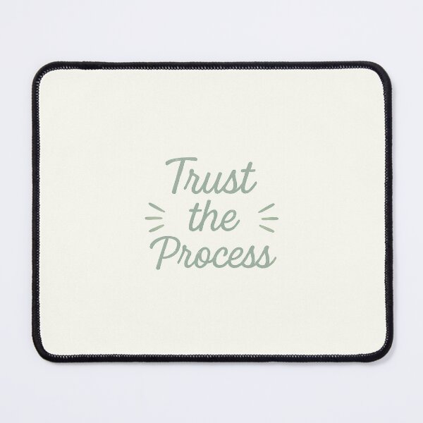 Item preview, Trust the Process | Calm Mature Script designed and sold by Polariszero.