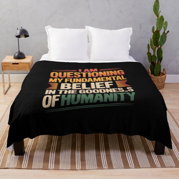 Item preview, I Am Questioning My Fundamental Belief In The Goodness designed and sold by KotexTemu.