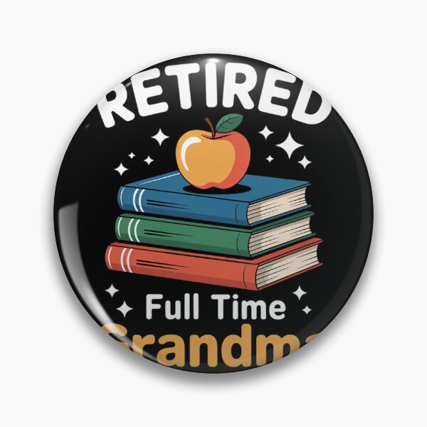 Item preview, Retired Teacher Full Time Grandma Grandmother Granny  designed and sold by InspiredFoul.