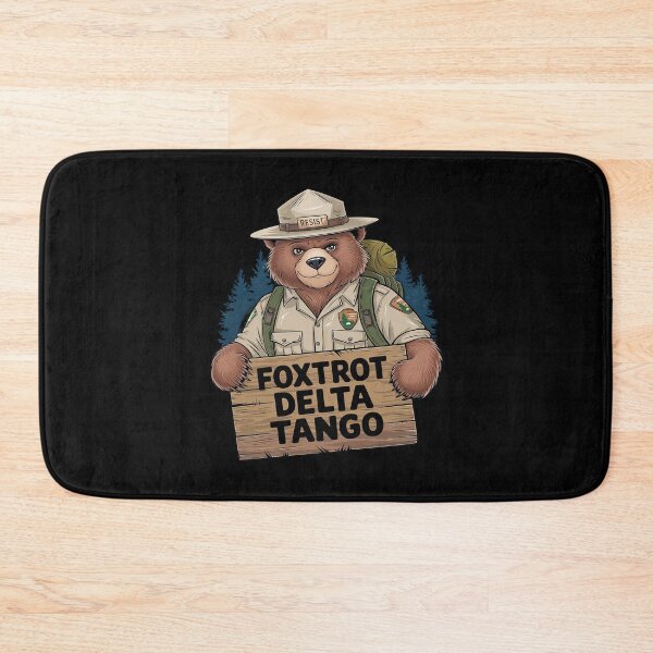 Item preview, Foxtrots Delta Tangos Resist Bear National Forest Service  designed and sold by MarkLeedsArt.