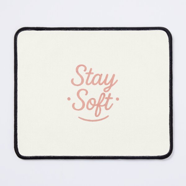 Item preview, Stay Soft | Gentle Pink Typography designed and sold by Polariszero.