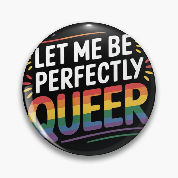 Item preview, Let Me Be Perfectly Queer designed and sold by KotexTemu.
