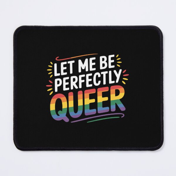 Item preview, Let Me Be Perfectly Queer designed and sold by KotexTemu.
