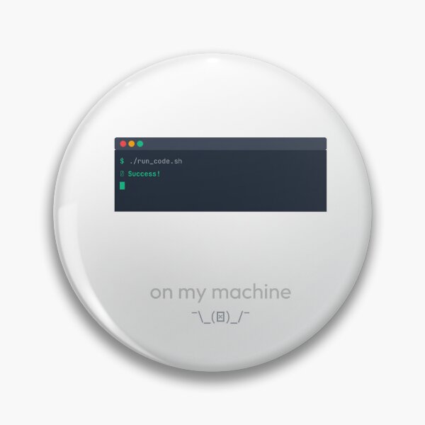 Item preview, It Works On My Machine Developer designed and sold by vektor42 .